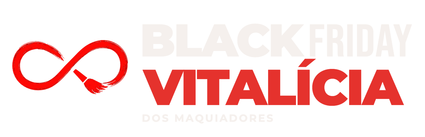 Black Vitalícia dos Maquiadores 2026